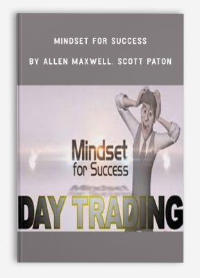 Mindset for Success by Allen Maxwell, Scott Paton