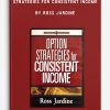 Option Strategies for Consistent Income by Ross Jardine