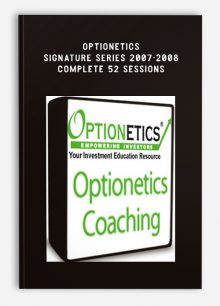 Optionetics – Signature Series 2007-2008 – Complete 52 Sessions