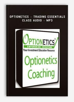 Optionetics – Trading Essentials Class Audio – MP3