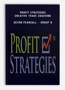 Profit Strategies – Creative Trade Coaching – Devon Pearsall – Group 8