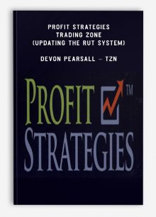 Profit Strategies – Trading Zone (Updating the RUT System) – Devon Pearsall – TZN