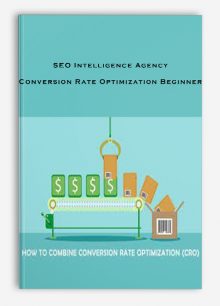 SEO Intelligence Agency – Conversion Rate Optimization Beginner