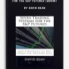 Seven Trading Systems for The S&P Futures (ebook) by David Bean