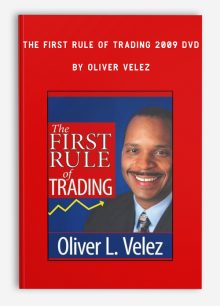 The First Rule of Trading 2009 DVD by Oliver Velez