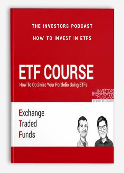 The Investors Podcast – How to Invest in ETFs