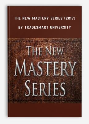 The New Mastery Series (2017) by TradeSmart University