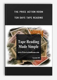 The Price Action Room – Ten days Tape Reading