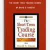 The Short-Term Trading Course by David S. Nassar