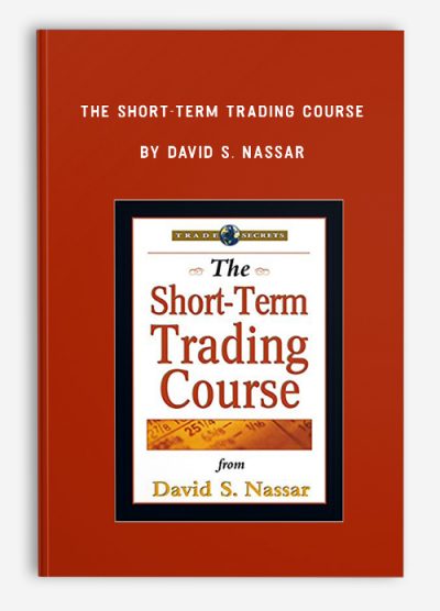 The Short-Term Trading Course by David S. Nassar