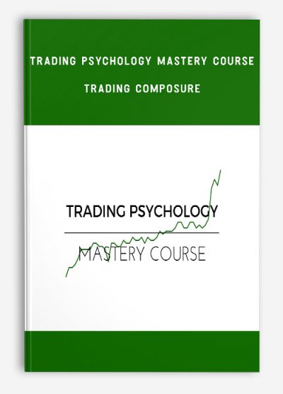 Trading Psychology Mastery Course – Trading Composure