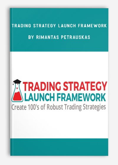 Trading Strategy Launch Framework by Rimantas Petrauskas