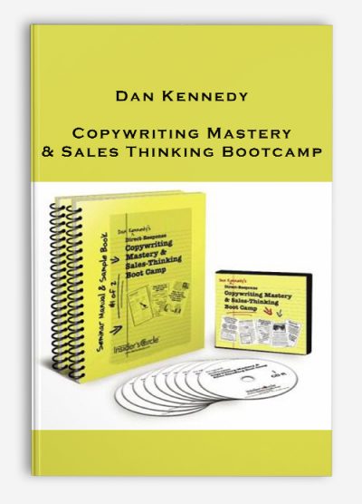 Dan Kennedy – Copywriting Mastery & Sales Thinking Bootcamp