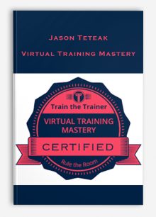 Virtual Training Mastery from Jason Teteak