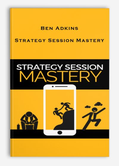 Ben Adkins – Strategy Session Mastery