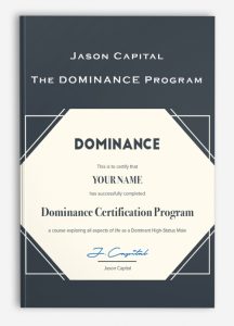 Jason Capital – The DOMINANCE Program