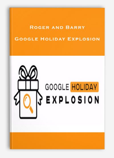 Roger and Barry – Google Holiday Explosion