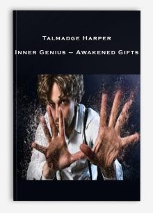 Talmadge Harper – Inner Genius – Awakened Gifts