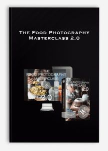 The Food Photography Masterclass 2.0