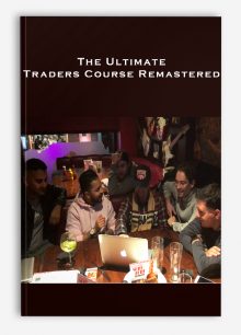 The Ultimate Traders Course Remastered