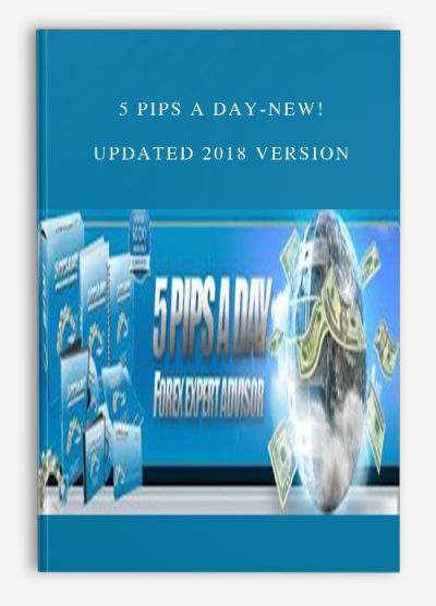 5 Pips a Day-New! Updated 2018 Version