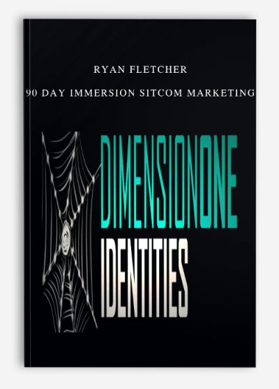 Ryan Fletcher – 90 Day Immersion Sitcom Marketing