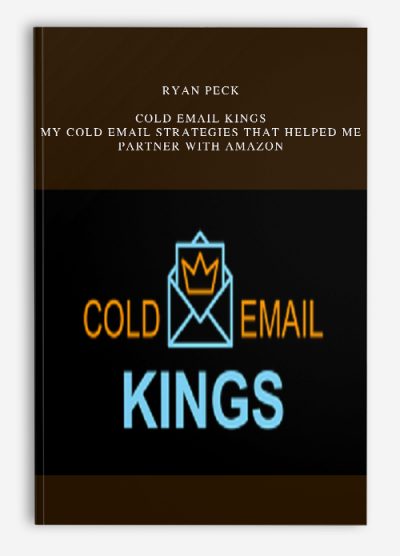 Ryan Peck – Cold Email Kings – My Cold Email Strategies That Helped Me Partner With Amazon