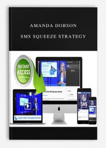 Amanda Dobson – SMS Squeeze Strategy