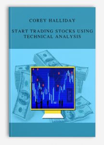 Corey Halliday – Start Trading Stocks Using Technical Analysis