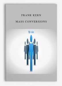 Frank Kern – Mass Conversions