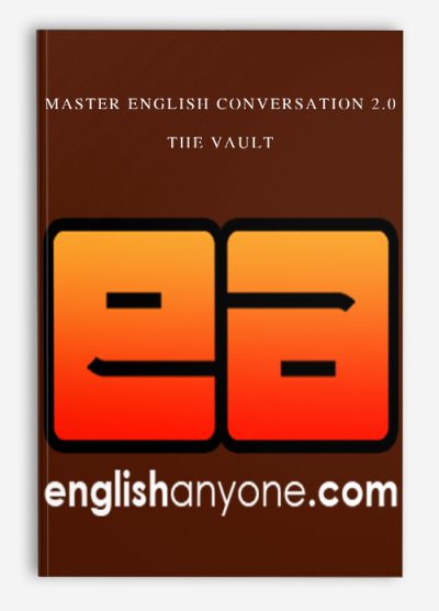 Master English Conversation 2.0 – The Vault