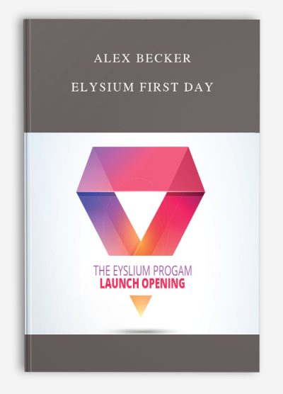 Alex Becker – Elysium First Day