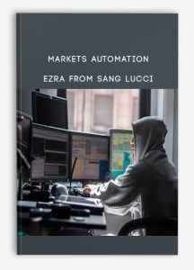 Markets Automation - Ezra from Sang Lucci