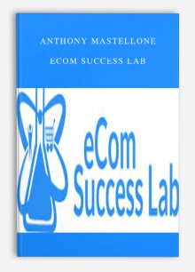 Anthony Mastellone – eCom Success Lab