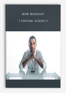 Bob Mangat – 7 Figure Agency