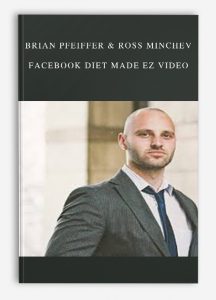 Brian Pfeiffer & Ross Minchev – FaceBook Diet Made EZ Video