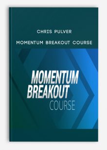 Chris Pulver – Momentum Breakout Course