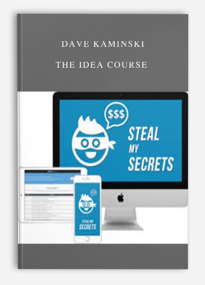 Dave Kaminski – The Idea Course