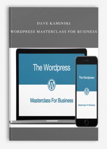 Dave Kaminski – WordPress Masterclass For Business