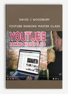 David J Woodbury – YouTube Ranking Master Class