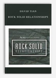 David Tian – Rock Solid Relationships