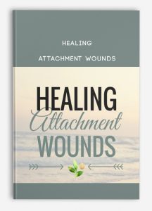 Healing Attachment Wounds