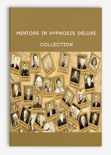 Mentors in Hypnosis DELUXE Collection