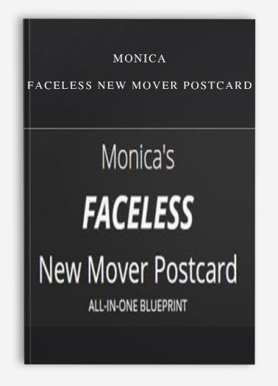 Monica – FACELESS New Mover Postcard