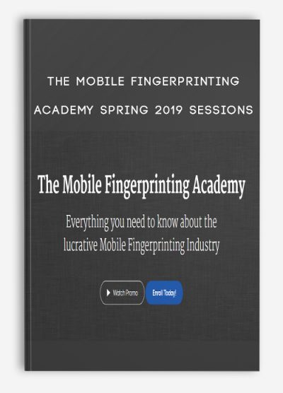 The Mobile Fingerprinting Academy Spring 2019 Sessions