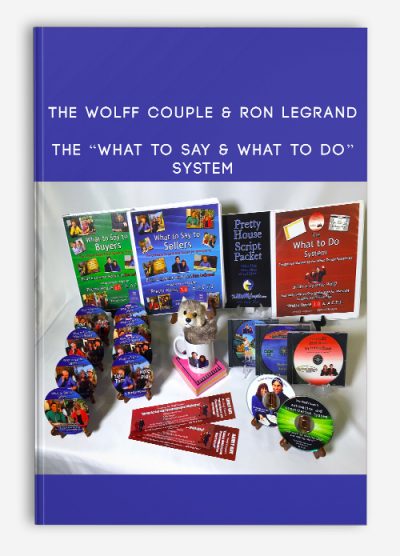 The Wolff Couple & Ron LeGrand – The “What to Say & What to Do” System