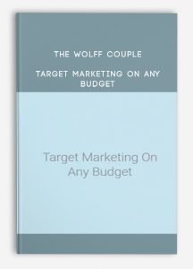 The Wolff Couple – Target Marketing On Any Budget