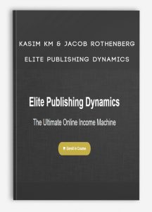 Kasim KM & Jacob Rothenberg - Elite Publishing Dynamics