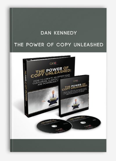 Dan Kennedy - The Power of Copy Unleashed