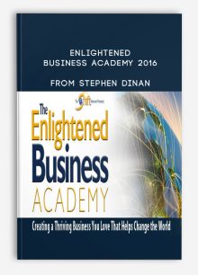 Enlightened Business Academy 2016 from Stephen Dinan